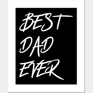 Best dad ever Posters and Art